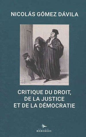 Critique du droit, de la justice et de la démocratie