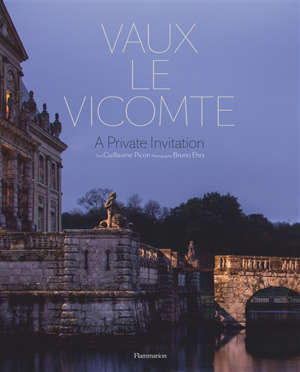 Vaux-le-Vicomte, a private invitation