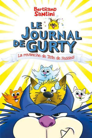 Le journal de Gurty, La revanche de Tête de fesses