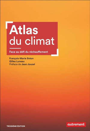 Atlas du climat : face aux défis du réchauffement