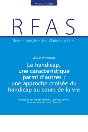Revue française des affaires sociales. n° 1 (2021), Le handicap, une caractéristique parmi d'autres : une approche croisée du handicap au cours de la vie