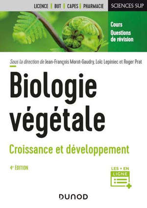 Biologie végétale : cours + questions de révision, licence, Capes, BUT, pharmacie. Volume 2, Croissance et développement