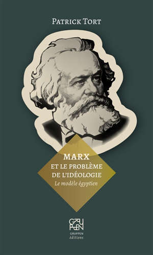 Marx et le problème de l'idéologie : le modèle égyptien