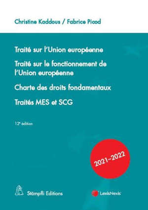 Traité sur l'Union européenne; Traité sur le fonctionnement de l'Union européenne; Charte des droits fondamentaux