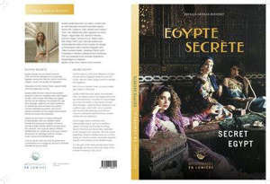Egypte Secrète-Secret Egypt Méditerranée en lumière