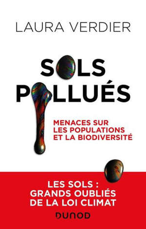 Sols pollués : menaces sur les populations et la biodiversité