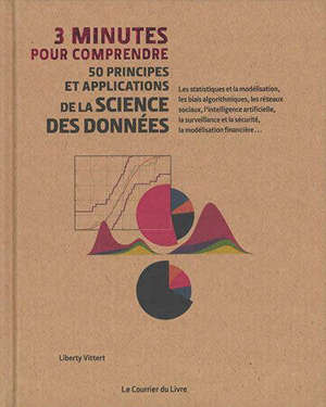 3 minutes pour comprendre 50 principes et applications de la science des données