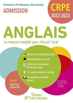 Anglais, le manuel complet pour réussir l'oral : concours professeur des écoles, admission : CRPE 2022-2023