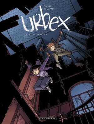 Urbex. Volume 1, Villa Pandora