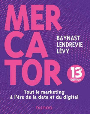 Mercator : tout le marketing à l'ère de la data et du digital