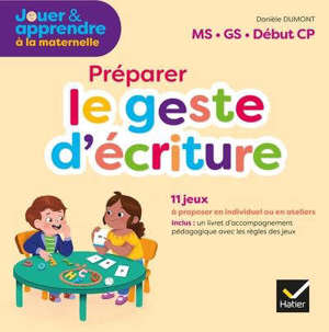 Le geste d'écriture : français maternelle PS, MS, GS : boîte de jeux