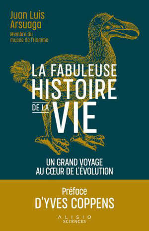 L'histoire de la vie : un fabuleux voyage au coeur de l'évolution