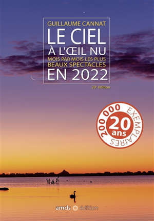 Le ciel à l'oeil nu : mois par mois les plus beaux spectacles en 2022