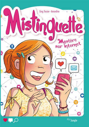 Mistinguette. Volume 12, Mystère sur Internet