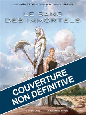 Le sang des immortels. Vol. 1