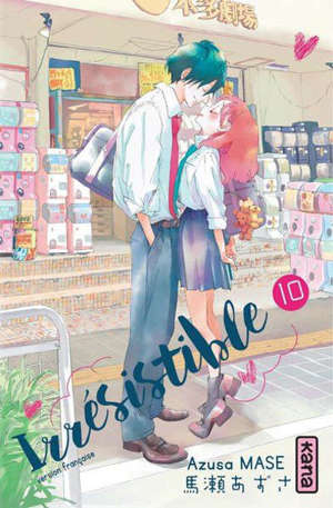 Irrésistible. Vol. 10