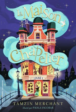 La maison Chapelier. Volume 1