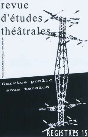 Registres. n° 15, Service public sous tension. Présences du marionnettiste