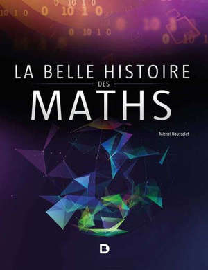 La belle histoire des maths