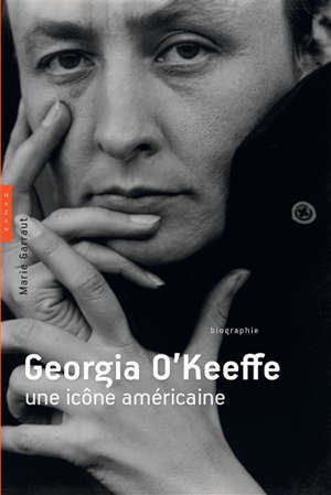 Georgia O'Keeffe : une icône américaine : biographie
