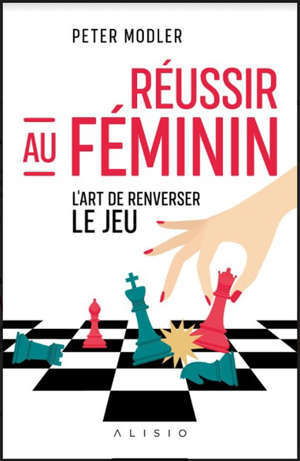 Le principe de l'arrogance : pour que les femmes s'imposent vraiment en entreprise