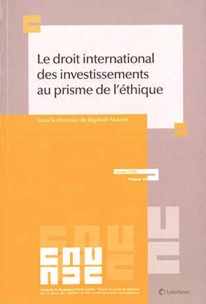 Le droit international des investissements au prisme de l'éthique