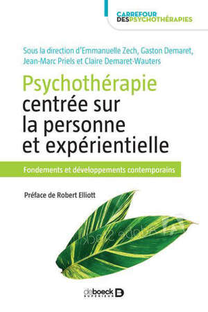 Psychothérapie centrée sur la personne et expérientielle : fondements et développements contemporains