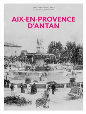 Aix-en-Provence d'antan