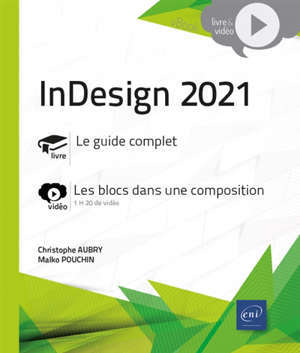 InDesign 2021 : le guide complet : les blocs dans une composition