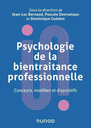 Psychologie de la bientraitance professionnelle : concepts, modèles et dispositifs