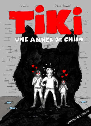 Tiki : une année de chien