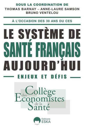 Le système de santé français aujourd'hui : enjeux et défis