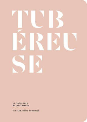 La tubéreuse en parfumerie
