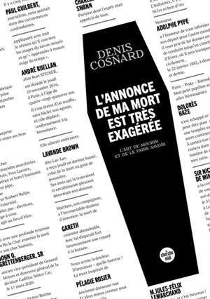 L'annonce de ma mort est très exagérée : l'art de mourir et de le faire savoir