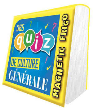365 quiz de culture générale : magnetic frigo : 2022