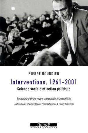 Interventions, 1961-2001 : science sociale et action politique