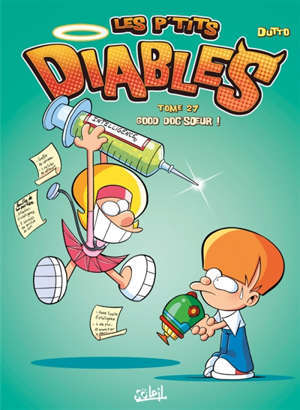 Les p'tits diables. Volume 27, Good doc'soeur !