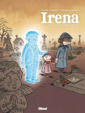 Irena. Volume 4, Je suis fier de toi