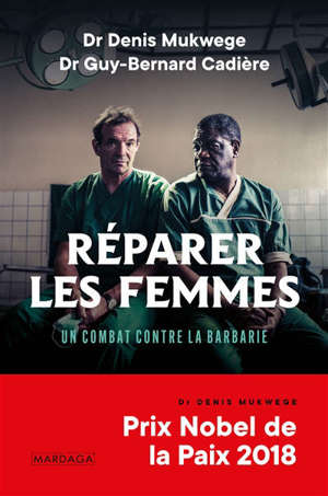 Réparer les femmes : un combat contre la barbarie
