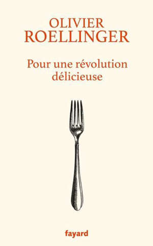 Pour une révolution délicieuse