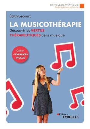 La musicothérapie : découvrir les vertus thérapeutiques de la musique