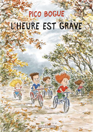 Pico Bogue. Volume 11, L'heure est grave