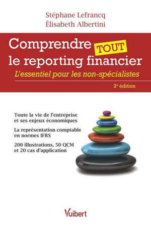 Comprendre tout le reporting financier : l'essentiel pour les non-spécialistes