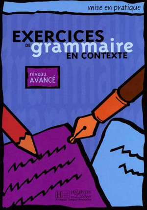 Exercices de grammaire en contexte, niveau avancé