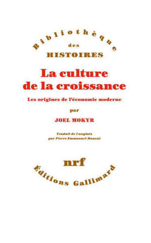 La culture de la croissance : les origines de l'économie moderne