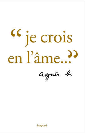 Je crois en l'âme...