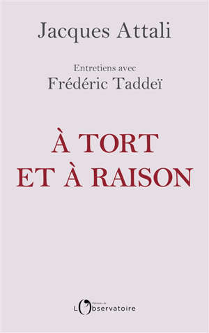 A tort et à raison