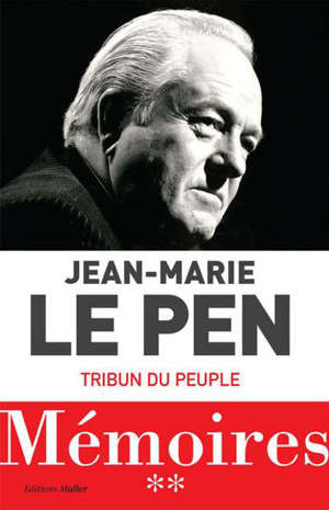 Mémoires. Volume 2, Tribun du peuple