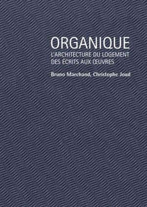 Organique : le champ du logement collectif, modèles et continuités