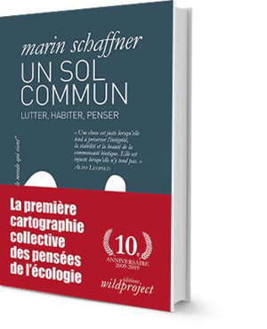 Un sol commun : lutter, habiter, penser